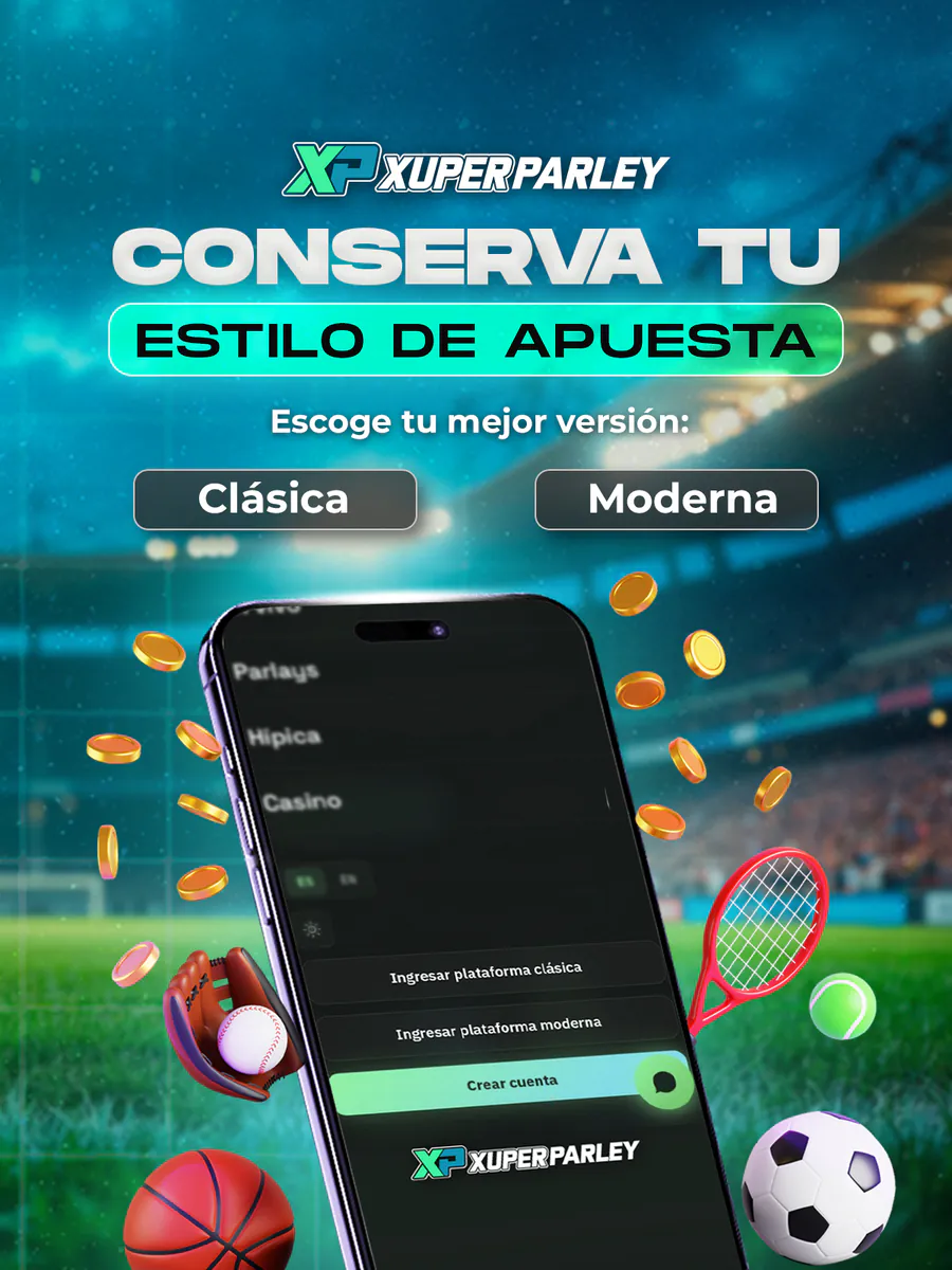 Conserva tu estilo de apuesta en XUPERPARLEY: elige la plataforma clásica o la moderna al crear tu cuenta.