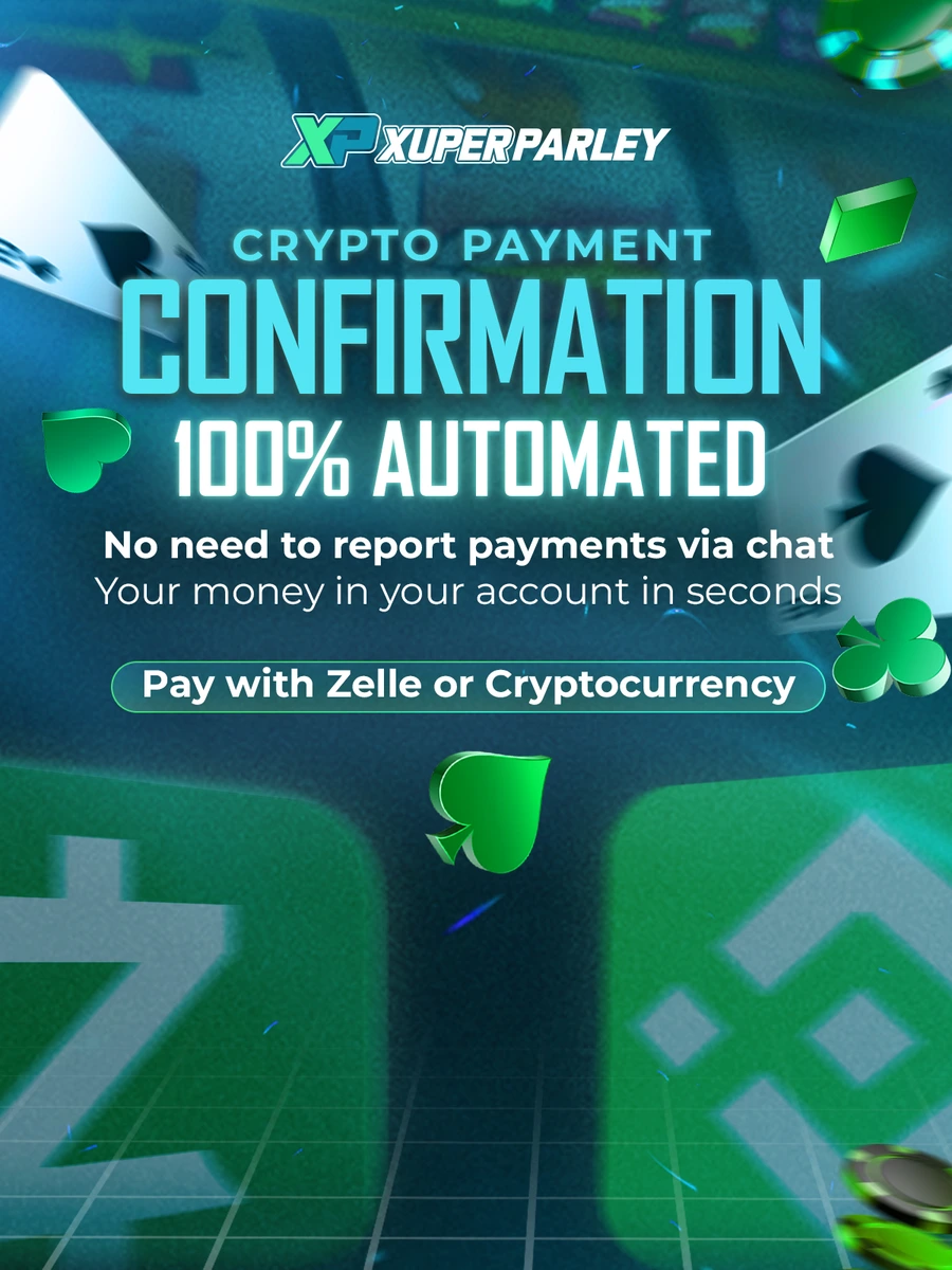 100% automated crypto payment confirmation at XUPERPARLEY: no need to report payments via chat, your money in your account in seconds. Pay with Zelle or cryptocurrency.