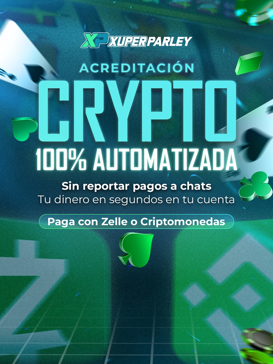 Acreditación crypto 100% automatizada en XUPERPARLEY: sin reportar pagos a chats, tu dinero en segundos en tu cuenta. Paga con Zelle o criptomonedas.